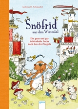 Snöfrid aus dem Wiesental (4). Die ganz und gar heldenhafte Suche nach den drei Siegeln - Andreas H. Schmachtl