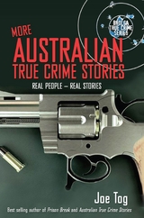 More Australian True Crime Stories -  Joe Tog