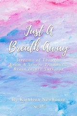 Just a Breath Away -  Kathleen Newhouse