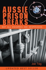 Aussie Prison Breaks -  Joe Tog