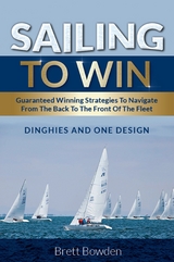 Sailing To Win - Brett Bowden