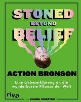 Stoned Beyond Belief - Action Bronson, Rachel Wharton