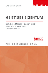 Geistiges Eigentum - Peter Lutz, Rolf Sander, Maximilian Greger