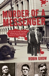 Murder of a Messenger -  Robin Grow