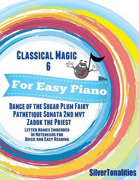 Ebook Classical Magic 6 For Easy Piano Dance Of The Sugar Von Silver Tonalities Isbn 978 0 359 35238 8 Sofort Download Kaufen Lehmanns De