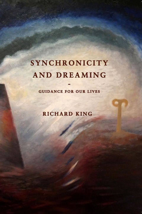 Synchronicity and Dreaming - Richard J King