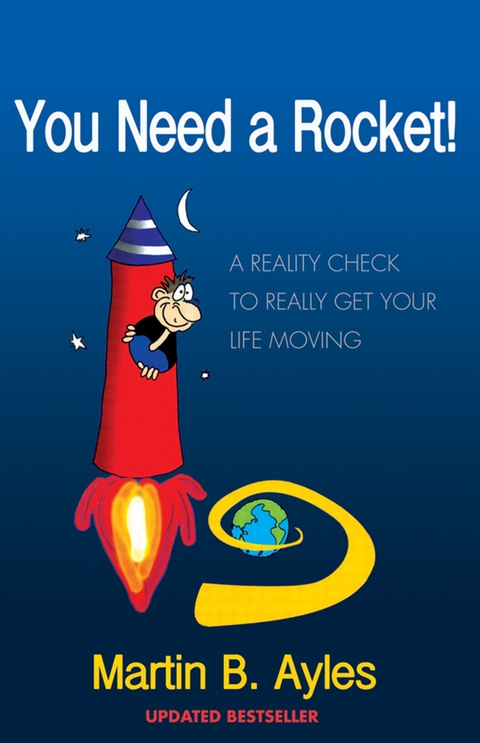 You Need a Rocket! -  Martin B Ayles