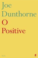 O Positive -  Joe Dunthorne