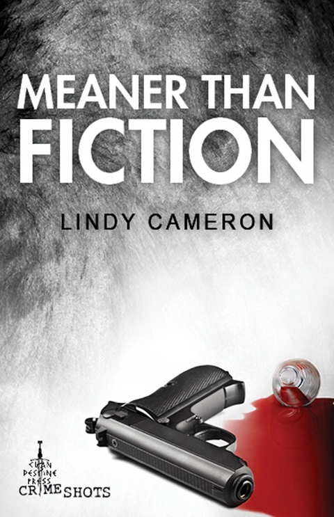 Meaner Than Fiction - Lindy Cameron