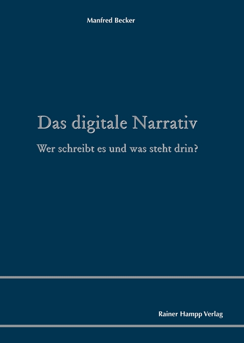 Das digitale Narrativ -  Manfred Becker