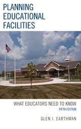 Planning Educational Facilities -  Glen I. Earthman