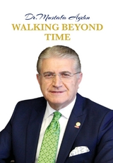 Walking Beyond Time - Mustafa Aydin