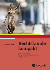Rechtskunde kompakt - Christian Peter