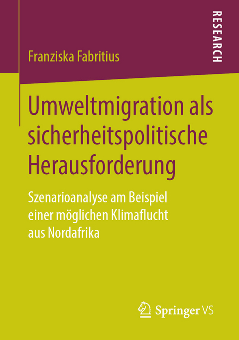 Umweltmigration als sicherheitspolitische Herausforderung - Franziska Fabritius