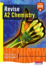 A Revise A2 Chemistry for OCR - 