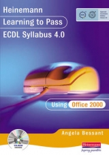 Learning to Pass ECDL 4.0 Using Office 2003 - Bessant, Angela