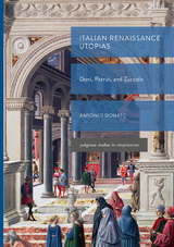 Italian Renaissance Utopias - Antonio Donato