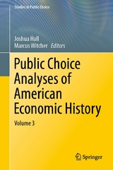 Public Choice Analyses of American Economic History - 