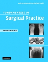 Fundamentals of Surgical Practice - Kingsnorth, Andrew N.; Majid, Aljafri A.