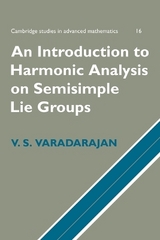 An Introduction to Harmonic Analysis on Semisimple Lie Groups - Varadarajan, V. S.