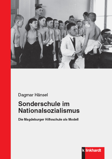 Sonderschule im Nationalsozialismus -  Dagmar Hänsel