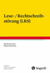 Lese-/Rechtschreibstörung (LRS) -  Gerd Schulte-Körne,  Katharina Galuschka