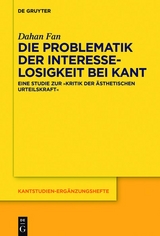 Die Problematik der Interesselosigkeit bei Kant - Dahan Fan