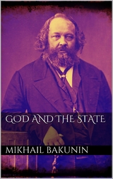 God and the State - Mikhail Bakunin