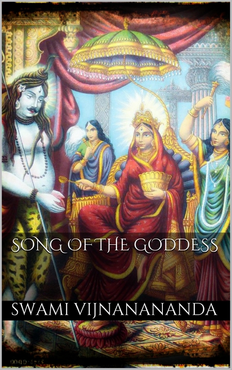 Song of the Goddess - Swami Vijnanananda