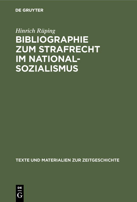 Bibliographie zum Strafrecht im Nationalsozialismus -  Hinrich Rüping