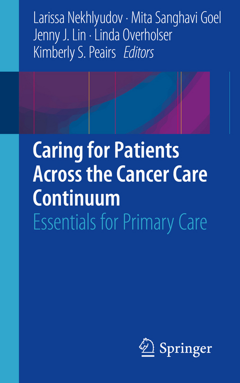 Caring for Patients Across the Cancer Care Continuum - 