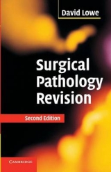Surgical Pathology Revision - Lowe, David