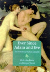 Ever since Adam and Eve - Potts, Malcolm; Short, Roger