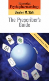 Essential Psychopharmacology: The Prescriber's Guide - Stahl, Stephen M.