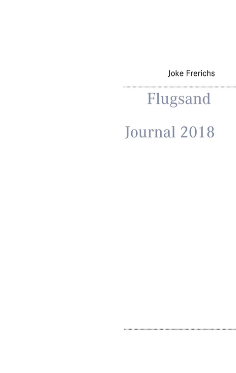 Flugsand Journal 2018 - Joke Frerichs