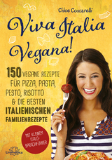 Viva Italia Vegana! - Chloe Coscarelli