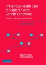 Preventive Health Care for Children with Genetic Conditions - Wilson, Golder N.; Cooley, W. Carl