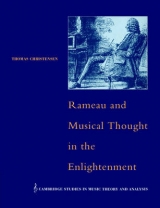 Rameau and Musical Thought in the Enlightenment - Christensen, Thomas