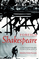 Foreign Shakespeare - Kennedy, Dennis