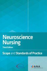 Neuroscience Nursing -  American Association of Neuroscience Nurses,  American Nurses Association
