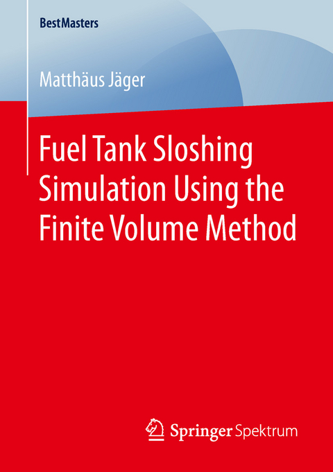 Fuel Tank Sloshing Simulation Using the Finite Volume Method - Matthäus Jäger