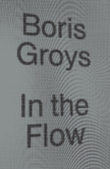 In the Flow - Boris Groys