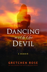 Dancing with the Devil -  Gretchen Rose