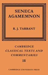 Seneca: Agamemnon - Seneca; Tarrant, R. J.