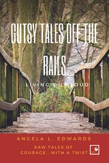 Gutsy Tales Off the Rails - Angela L Edwards