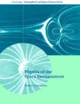 Physics of the Space Environment - Gombosi, Tamas I.