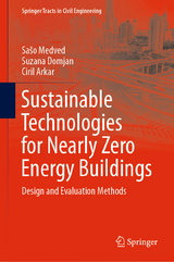 Sustainable Technologies for Nearly Zero Energy Buildings -  Sašo Medved,  Suzana Domjan,  Ciril Arkar