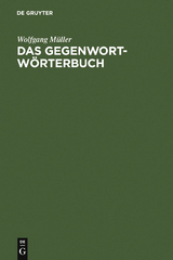 Das Gegenwort-Wörterbuch - Wolfgang Müller