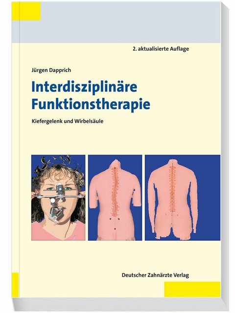 Interdisziplinäre Funktionstherapie 2.A. - Jürgen Dapprich