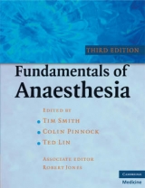 Fundamentals of Anaesthesia - Smith, Tim; Pinnock, Colin; Lin, Ted